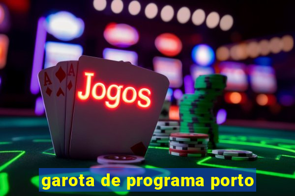 garota de programa porto